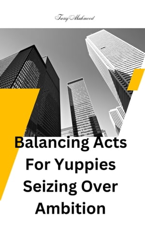 Balancing Acts For Yuppies