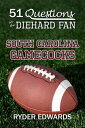 ŷKoboŻҽҥȥ㤨51 Questions for the Diehard Fan: South Carolina GamecocksŻҽҡ[ Ryder Edwards ]פβǤʤ119ߤˤʤޤ