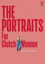 THE PORTRAITS For Clutch WomenydqЁz