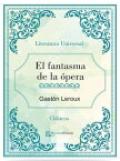 El fantasma de la ?pera【電子書籍】[ Gast?n Leroux ]