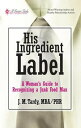 His Ingredient Label A Woman’S Guide to Recognizing a Junk Food Man