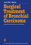 Surgical Treatment of Bronchial Carcinoma Screening Methods, Early and Late ResultsŻҽҡ[ J. Hasse ]