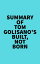 Summary of Tom Golisano's Built, Not BornŻҽҡ[ Everest Media ]