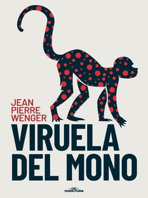 Viruela del Mono【電子書籍】[ Jean Pierre 