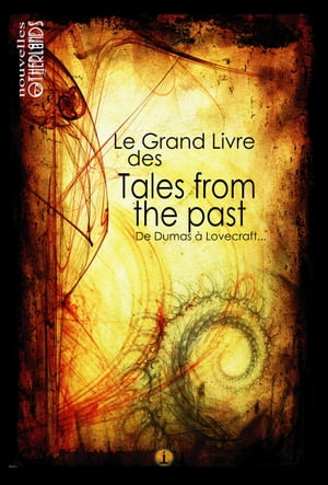 Le grand livre des Tales from the past De Dumas ? LovecraftŻҽҡ[ Nicholas Breard ]