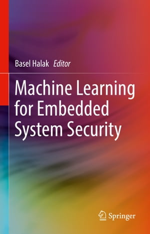 Machine Learning for Embedded System Security