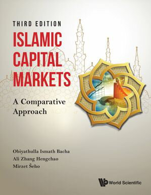 Islamic Capital Markets A Comparative Approach【電子書籍】[ Obiyathulla Ismath Bacha ]