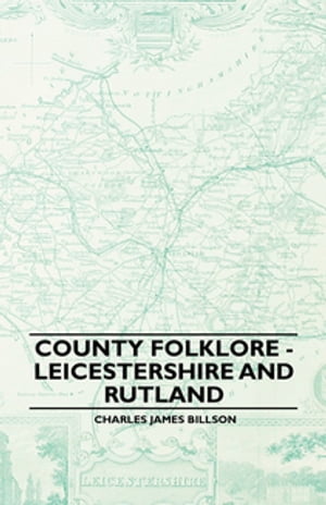 County Folklore - Leicestershire and Rutland