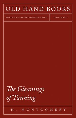 The Gleanings of Tanning