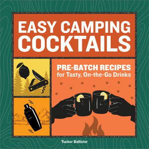 Easy Camping Cocktails