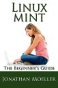 ŷKoboŻҽҥȥ㤨The Linux Mint Beginner's Guide - Second EditionŻҽҡ[ Jonathan Moeller ]פβǤʤ132ߤˤʤޤ