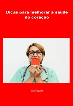 Dicas para melhorar a sa?de do cora??o【電子