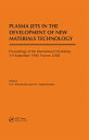 Plasma Jets in the Development of New Materials Technology Proceedings of the International Workshop, Frunze, September 1990【電子書籍】