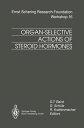 Organ-Selective Actions of Steroid Hormones