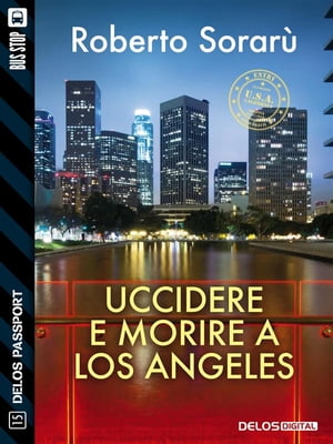 Uccidere e morire a Los Angeles