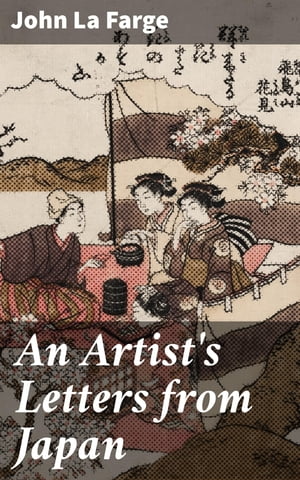 An Artist's Letters from Japan