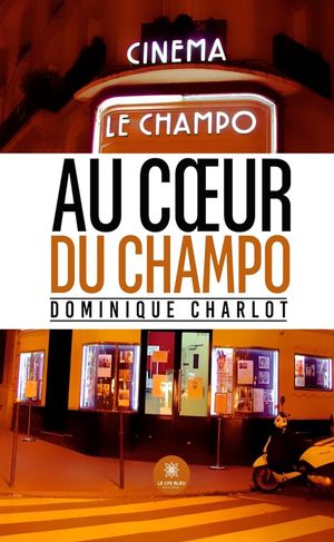 Au cœur du Champo