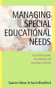 Managing Special Educational Needs A Practical Guide for Primary and Secondary Schools【電子書籍】[ Suanne Gibson ]