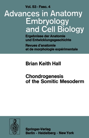 Chondrogenesis of the Somitic MesodermŻҽҡ[ B. K. Hall ]