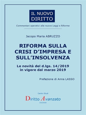 RIFORMA SULLA CRISI D’IMPRESA E SULL’INSOLVENZA. Le novità del d.lgs. 14/2019 in vigore dal marzo 2019