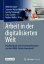 Arbeit in der digitalisierten Welt