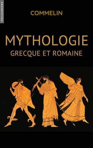 Mythologie Grecque et Romaine