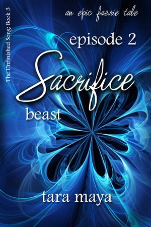 Sacrifice – Beast (Book 3-Episode 2)