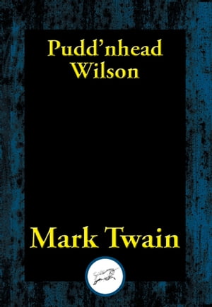 Pudd’nhead Wilson【電子書籍】[ Mark Twai