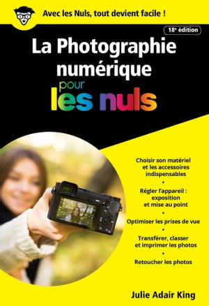 La Photographie numérique pour les Nuls 19e édition