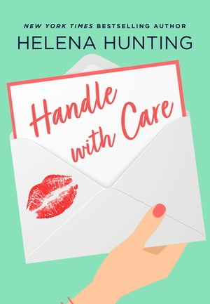 Handle With Care【電子書籍】[ Helena Hunti