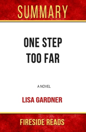 Summary of One Step Too Far: A Novel by Lisa GardnerŻҽҡ[ Fireside Reads ]