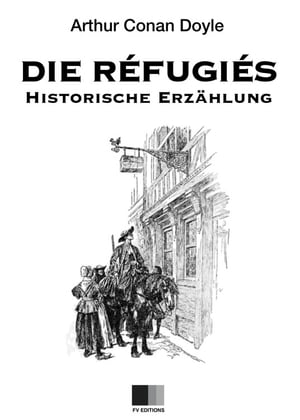 Die Refugi?s (Illustrierte Ausgabe)