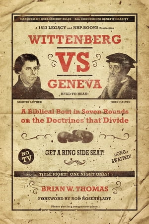 Wittenberg Vs. Geneva