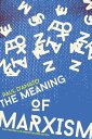 The Meaning of Marxism【電子書籍】 Paul D 039 Amato