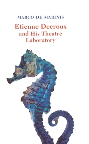 Etienne Decroux and his Theatre Laboratory