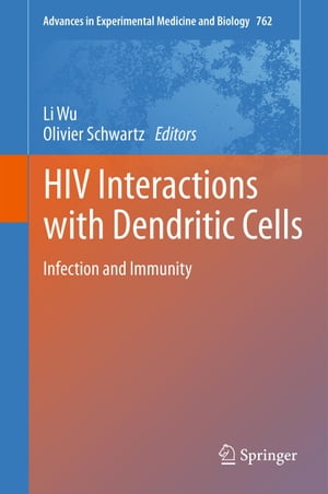 HIV Interactions with Dendritic Cells Infection and ImmunityŻҽҡ