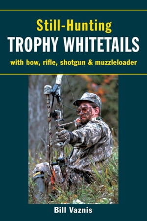 Still-Hunting Trophy Whitetails