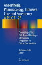 Anaesthesia, Pharmacology, Intensive Care and Emergency A.P.I.C.E. Proceedings of the 25th Annual Meeting - International Symposium on Critical Care Medicine【電子書籍】