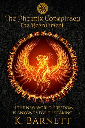 ŷKoboŻҽҥȥ㤨The Phoenix Conspiracy. The Recruitment.Żҽҡ[ K Barnett ]פβǤʤ292ߤˤʤޤ