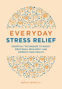 ŷKoboŻҽҥȥ㤨Everyday Stress Relief Essential Techniques to Boost Emotional Resiliency and Improve Your HealthŻҽҡ[ Ruth C. White PhD ]פβǤʤ1,188ߤˤʤޤ