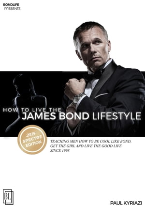 How to Live the James Bond Lifestyle