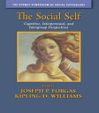 The Social Self Cognitive, Interpersonal and Intergroup Perspectives