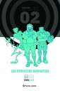 Los proyectos Manhattan Integral n? 02/02ydqЁz[ Jonathan Hickman ]