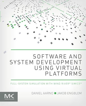 Software and System Development using Virtual Platforms