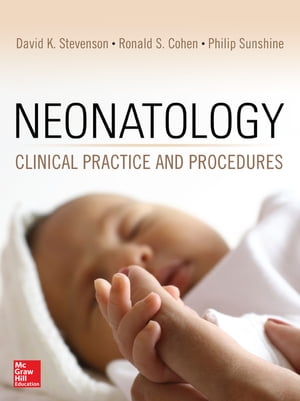 Neonatology: Clinical Practice and Procedures【電子書籍】[ David K. Stevenson ]