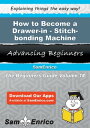 How to Become a Drawer-in - Stitch-bonding Machine How to Become a Drawer-in - Stitch-bonding Machine