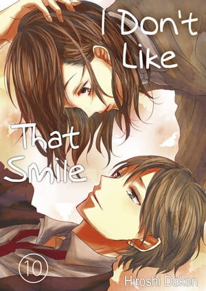 I Don't Like That Smile 10