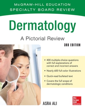 McGraw-Hill Specialty Board Review Dermatology A Pictorial Review 3/EŻҽҡ[ Asra Ali ]
