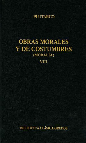 Obras morales y de costumbres (Moralia) VIII【電子書籍】[ Plutarco ]