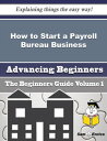 ŷKoboŻҽҥȥ㤨How to Start a Payroll Bureau Business (Beginners Guide How to Start a Payroll Bureau Business (Beginners GuideŻҽҡ[ Ivory Merrick ]פβǤʤ616ߤˤʤޤ